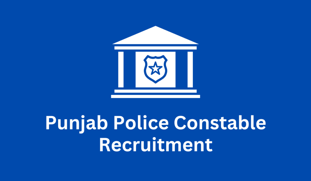 Punjab Police Recruitment 2023 